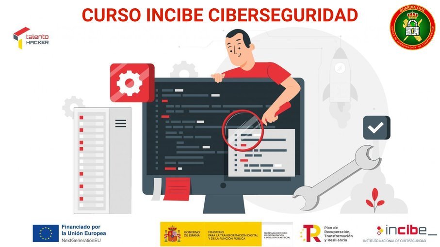 Cartel del curso de ciberseguridad de INCIBE con los logos de la financiación europea NextGenerationEU y del Plan de Recuperación