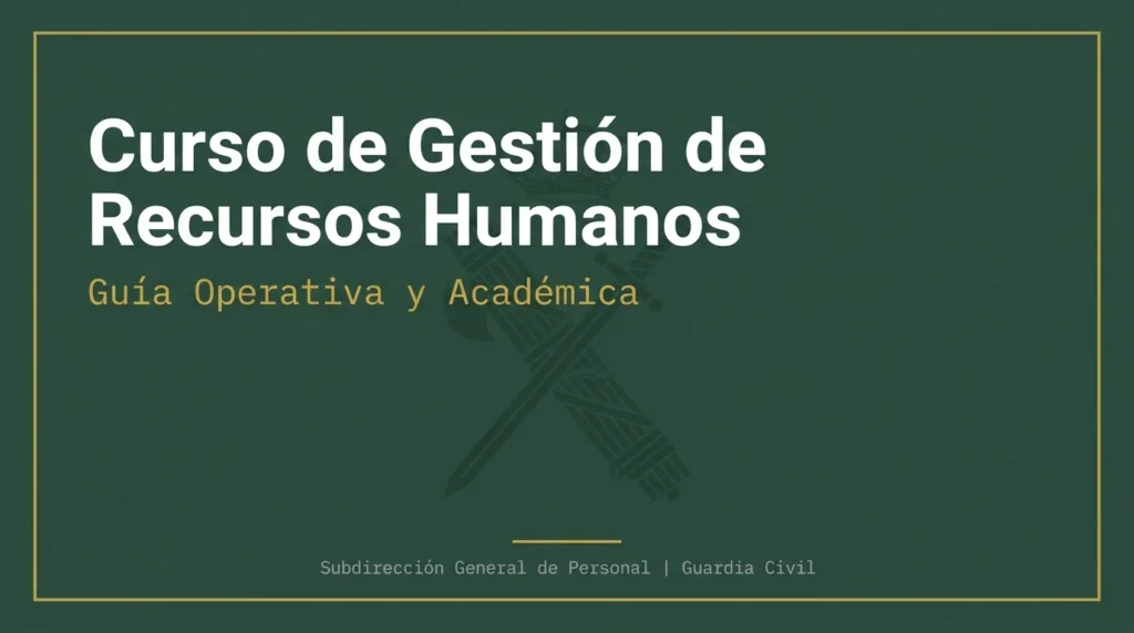 Portada de la guía operativa y académica del Curso de Gestión de Recursos Humanos de la Guardia Civil